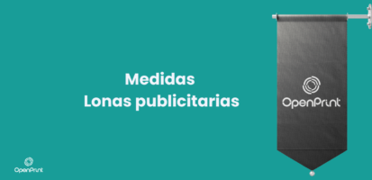 ¿Cuáles son las medidas de las lonas publicitarias y cómo elegir la más adecuada?